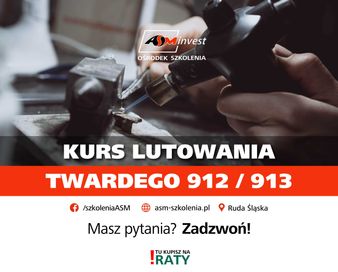 Kurs, szkolenie lutowania lutowanie twarde metodą 912 lub 913