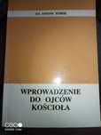 ks. A. Żurek: Wprowadzenie do Ojców Kościoła