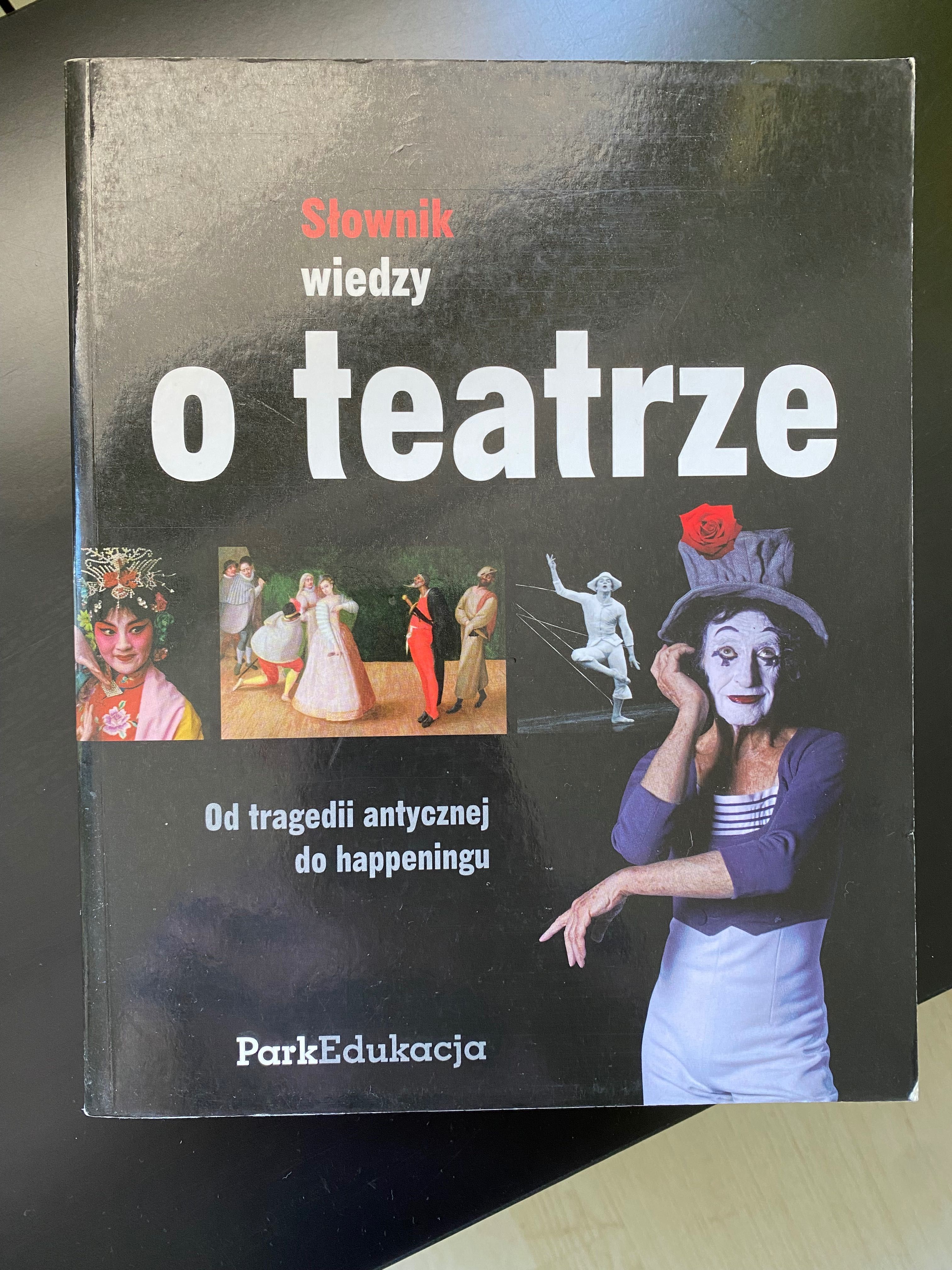 Słownik wiedzy o teatra - Dariusz Kosiński i inni