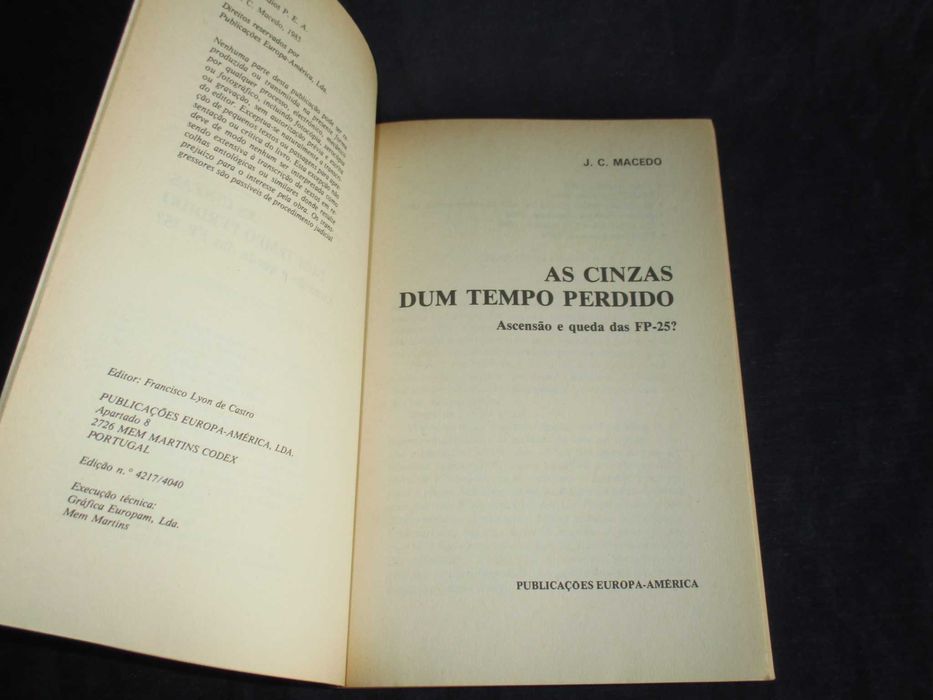 Livro As cinzas dum tempo perdido Ascensão e Queda das FP-25?