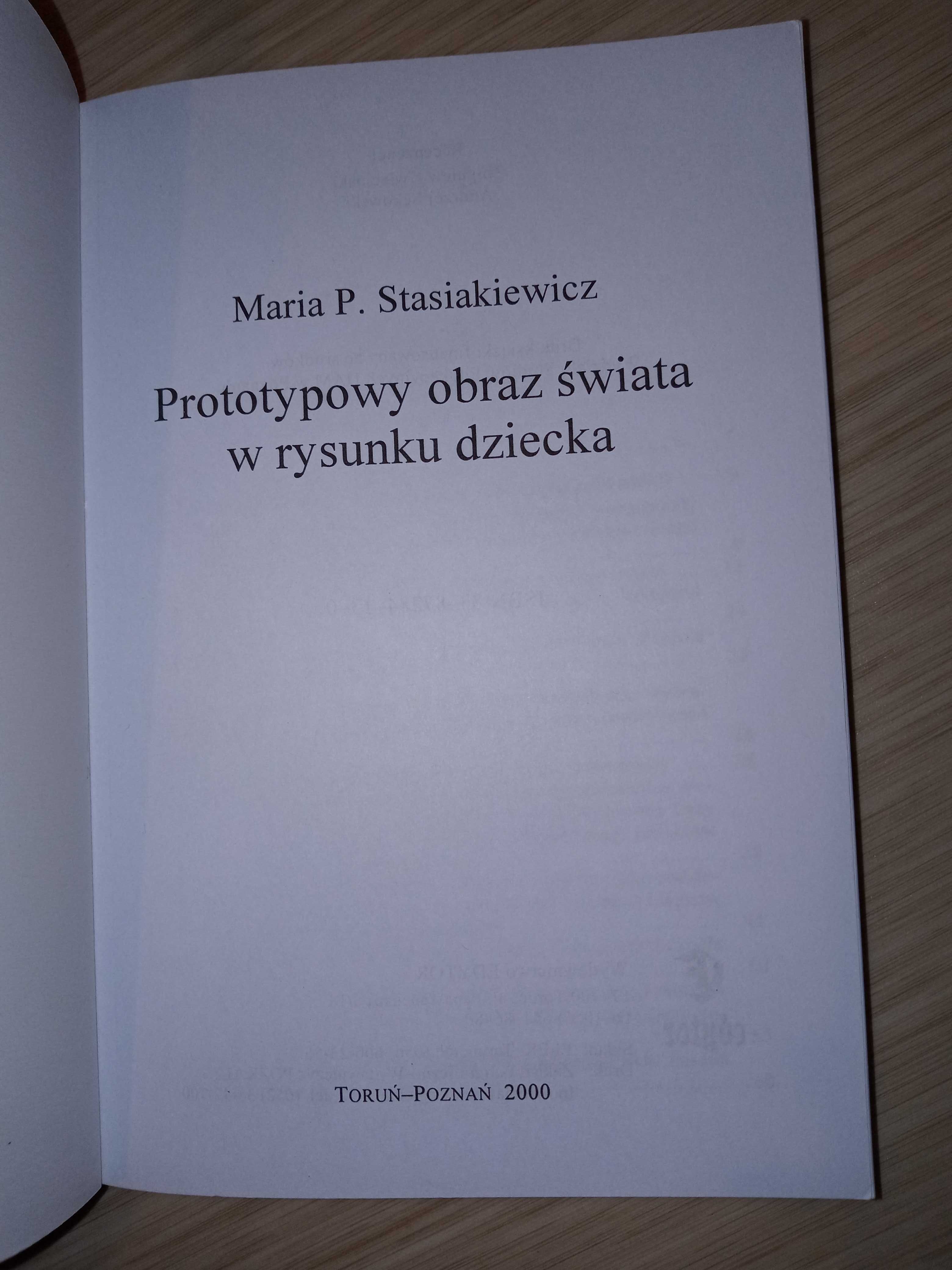 Prototypowy obraz świata w rysunku dziecka. M.P. Stasiakiewicz