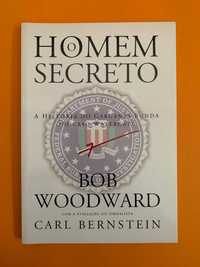 O Homem Secreto - Bob Woodward
