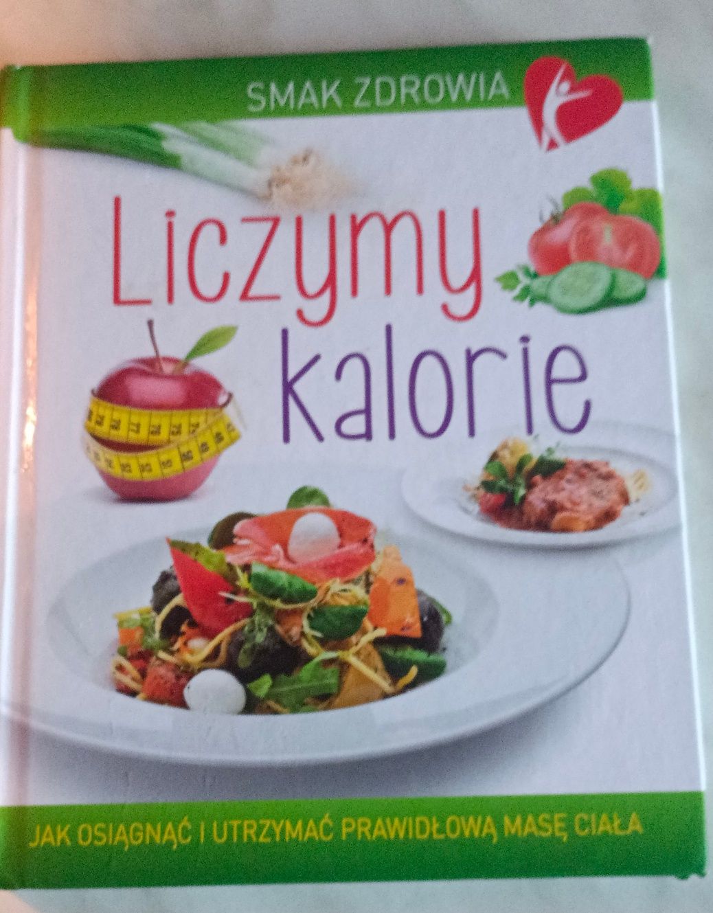 Książki Liczymy kalorie, Jedz i chudnij