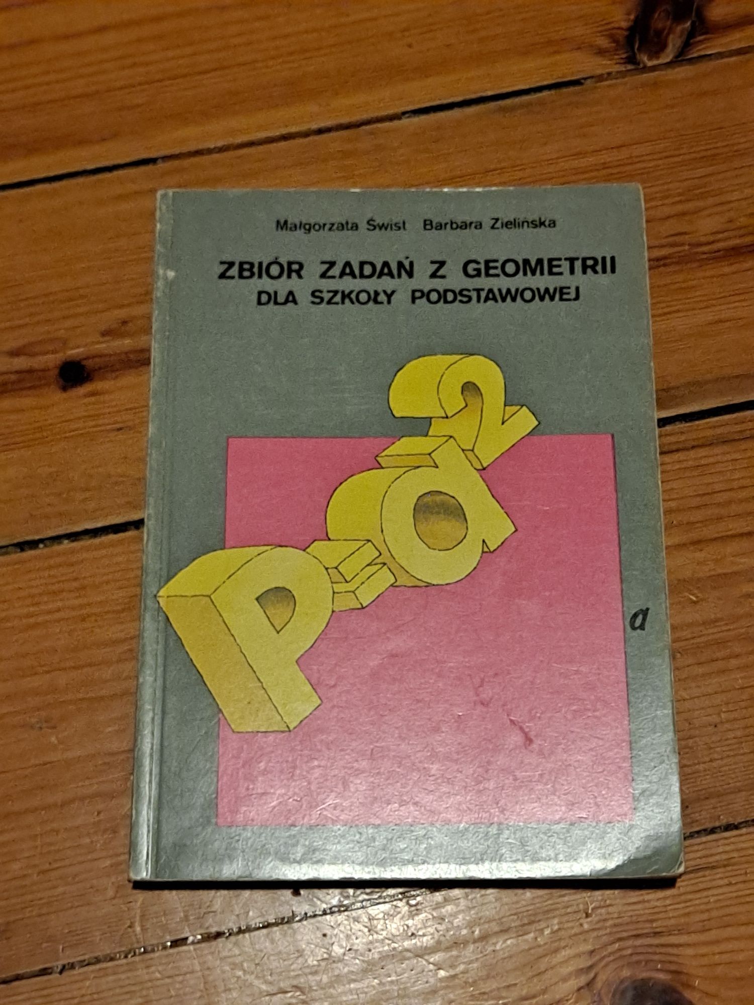 Zbiór zadań z geometrii dla szkoły podstawowej-M. Świst, B. Zielińska