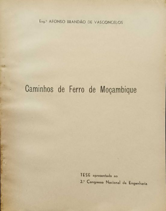 Caminhos de Ferro de Moçambique - Eng.º Afonso Brandão de Vasconcelos