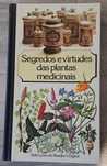 Segredos e Virtudes das Plantas Medicinais