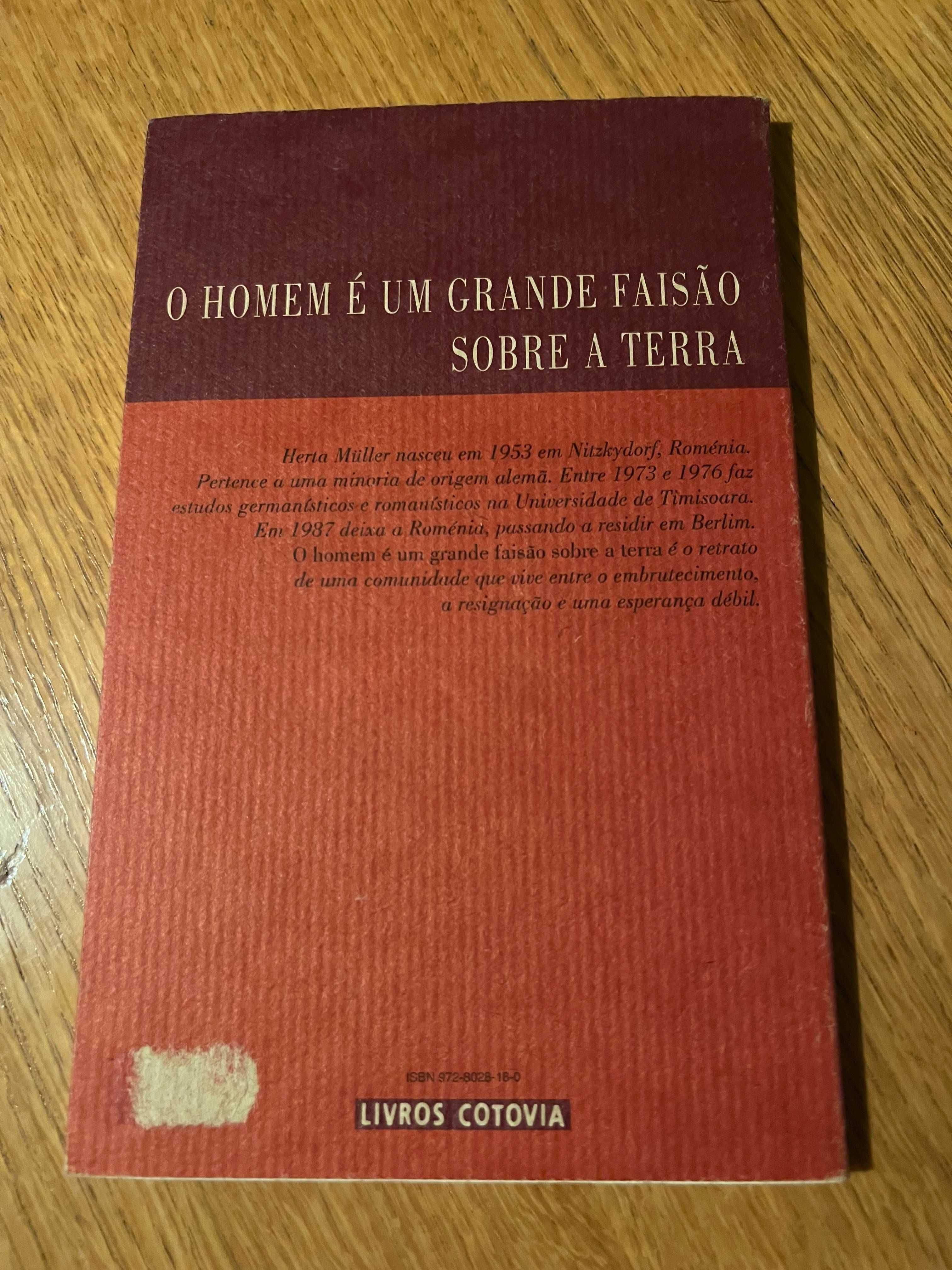 O homem é um grande faisão sobre a terra      HERTA MÜLLER