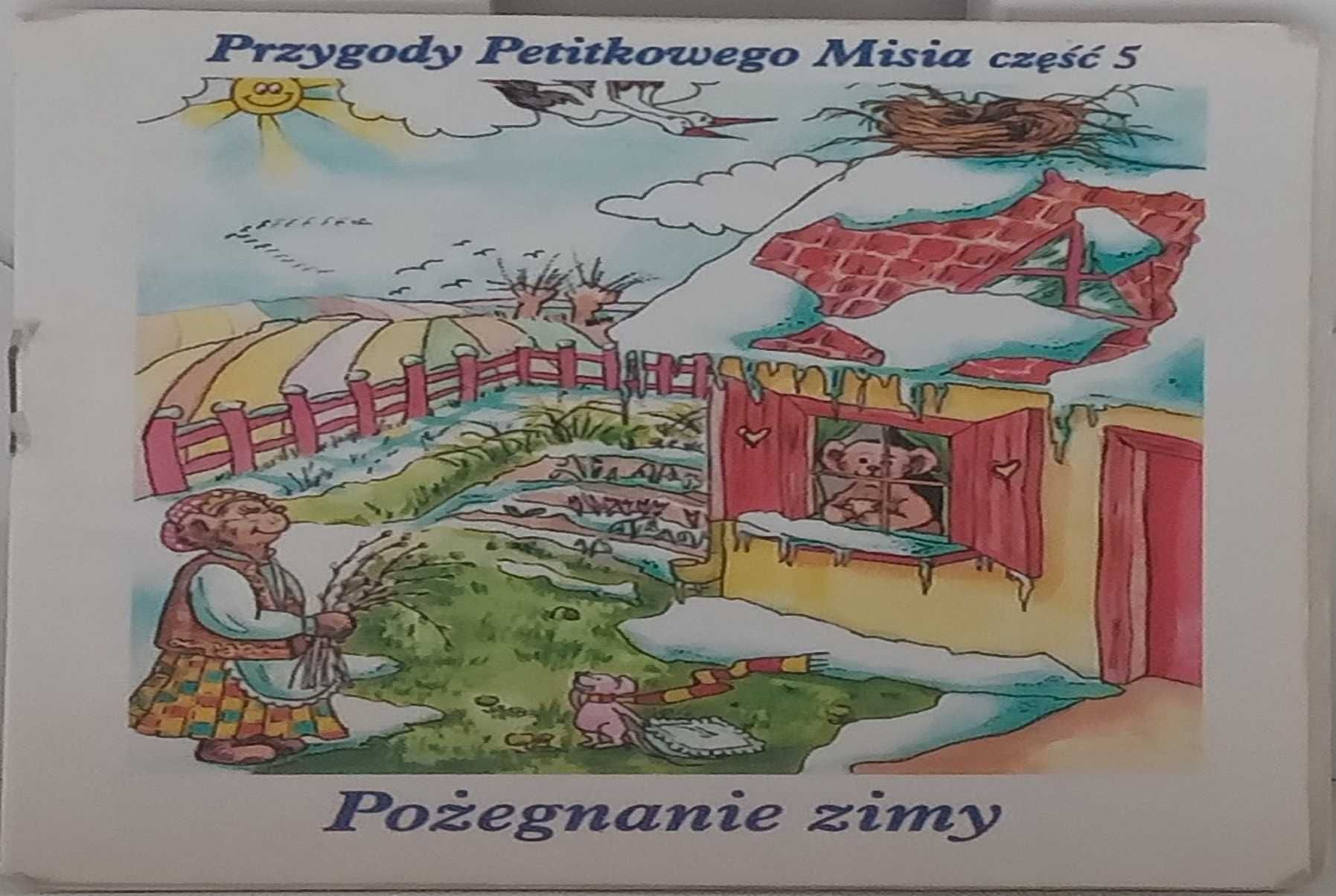 Książka Przygody Petitkowego Misia część 5 - ''Pożegnanie zimy''