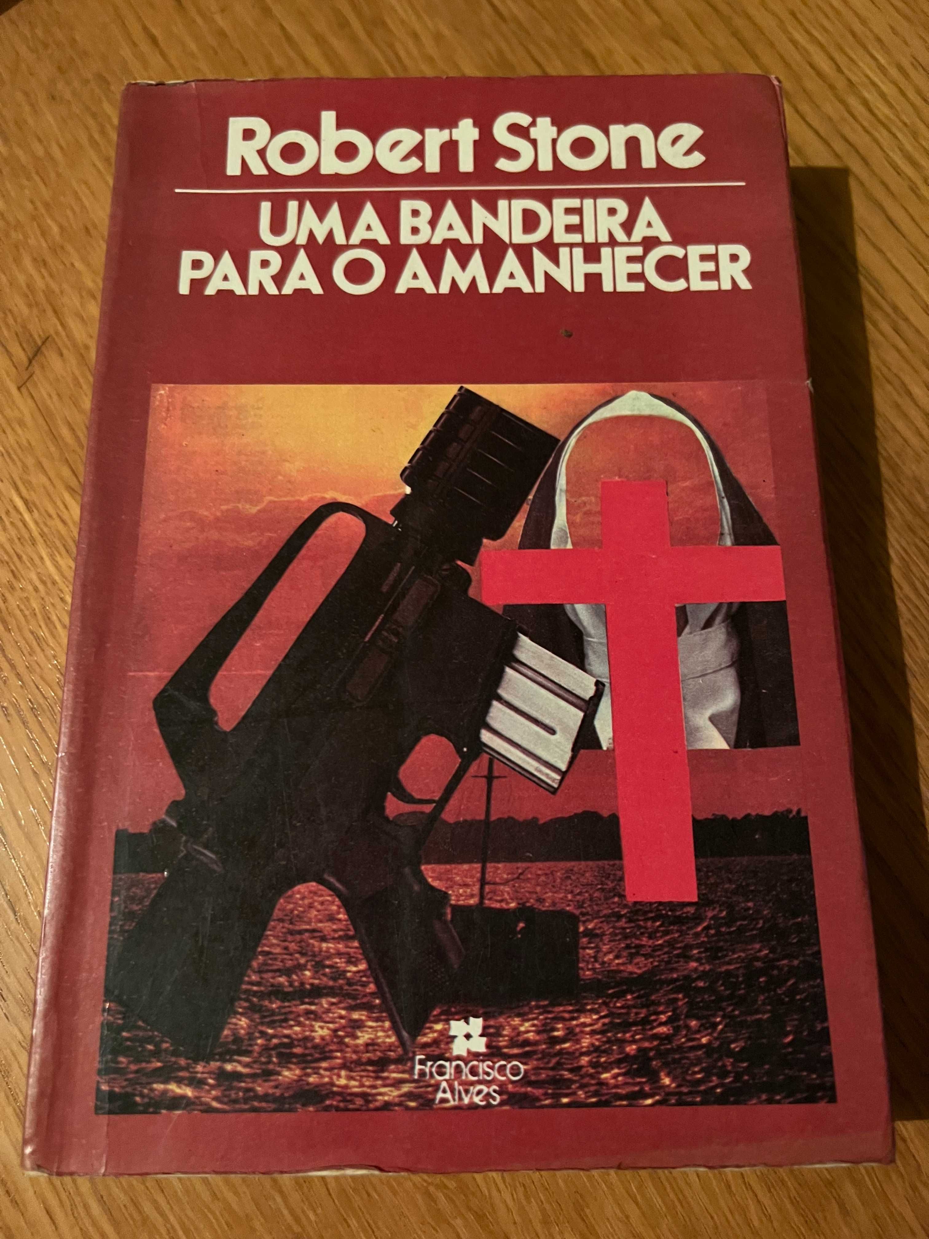 UMA BANDEIRA PARA O AMANHECER      Robert Stone    portes incluídos