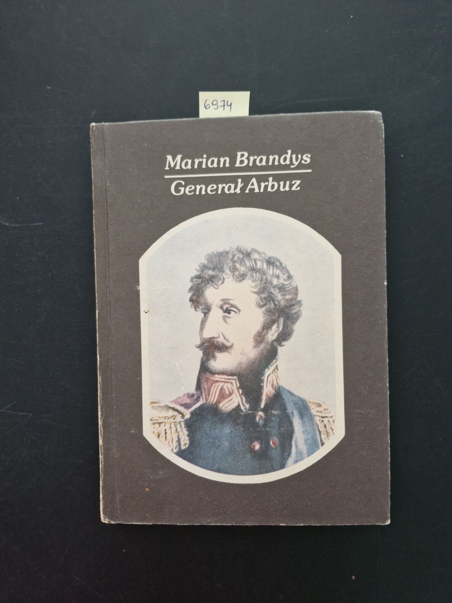 6974. "Generał Arbuz" Marian Brandys