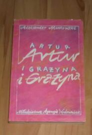 Artur i Grażyna - Aleksander Minkowski