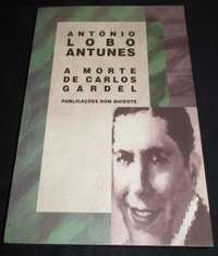 Livro A Morte de Carlos Gardel António Lobo Antunes