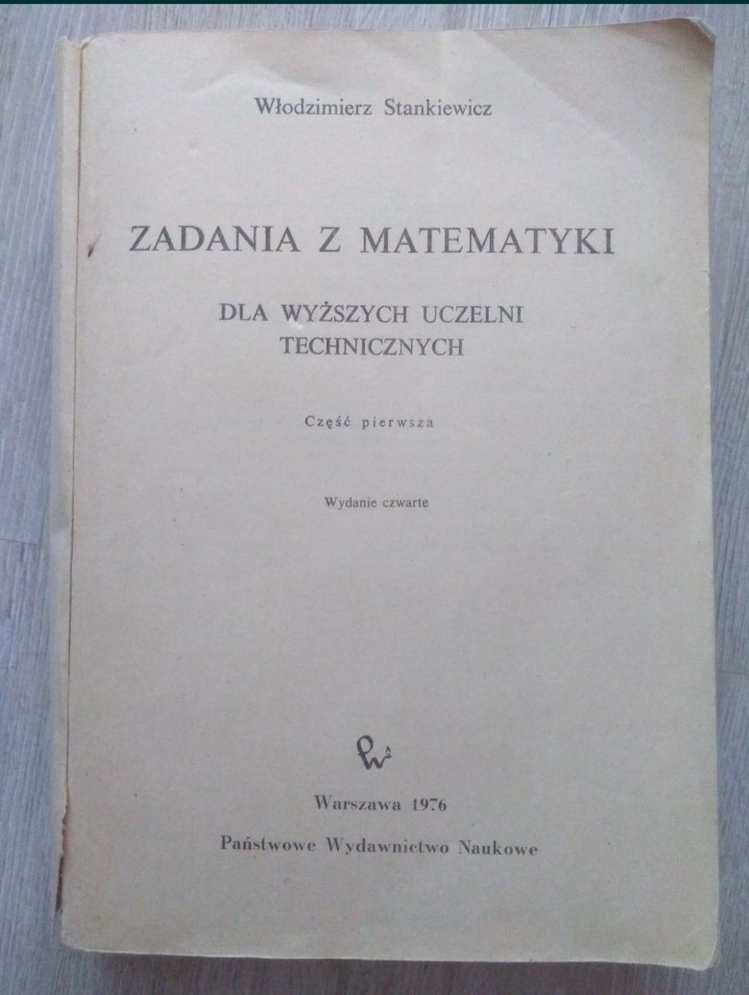 Zadania z matematyki dla wyższych uczelni technicznych.