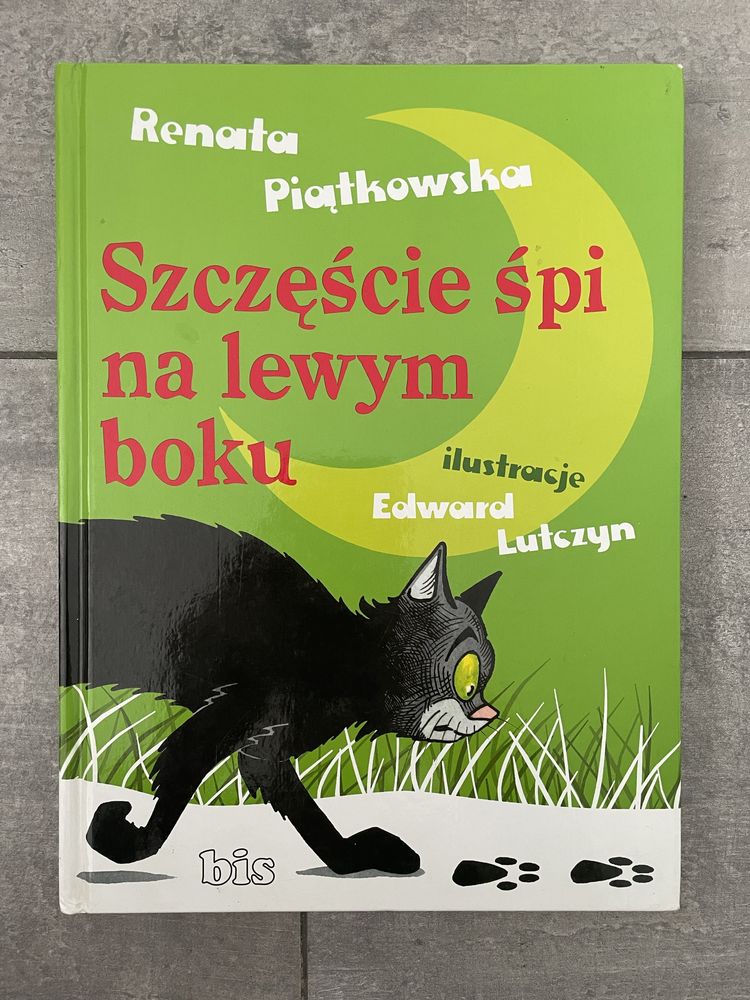 Książka Renata Piątkowska „Szczęście śpi na lewym boku”