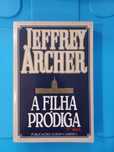 Livro - A filha prodógica de Jeffrey Archer
