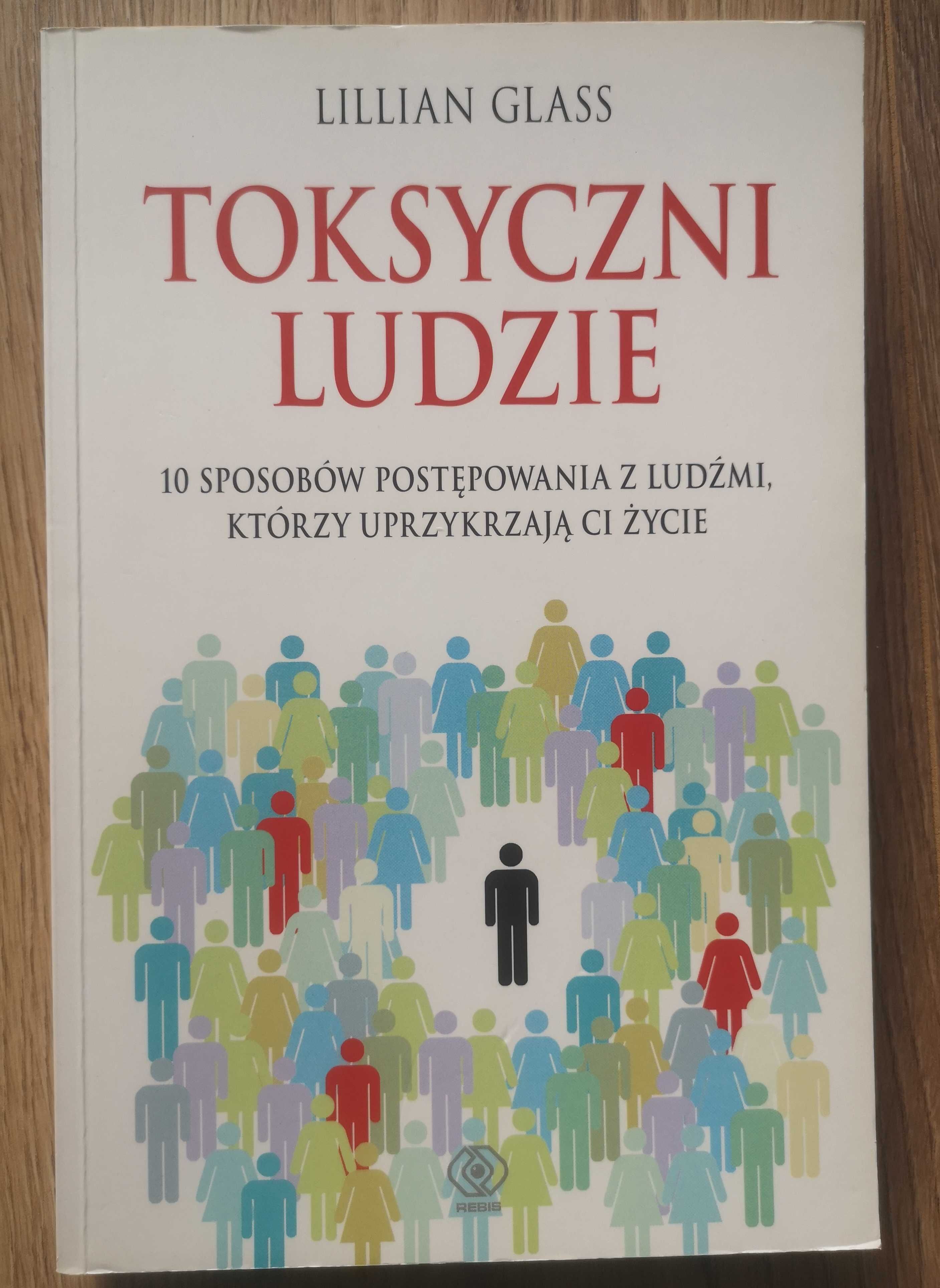 Toksyczni ludzie - Lillian Glass