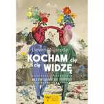 Kocham Cię I Cię Widzę. Przewodnik Po Miłości Migerode Lieven