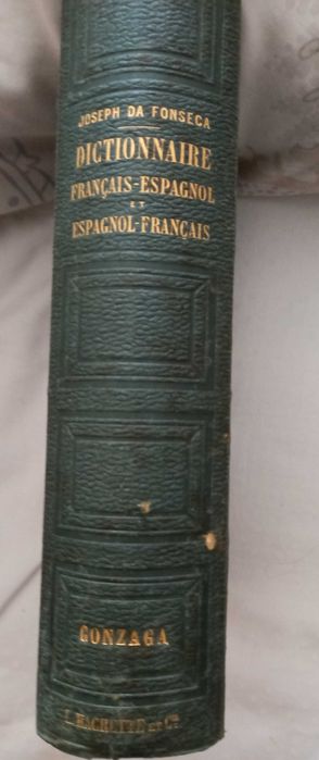 Dicionário Francês -Espanhol e Espanhol - Francês 1870