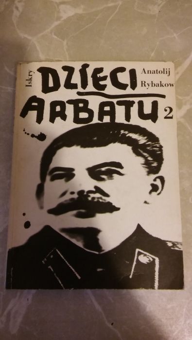 Rosja stalinizm, dzieci Arbatu Anatolij Rybakow 2 tomy