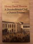 A Desobediência Civil e outros ensaios - Henry David Thoreau