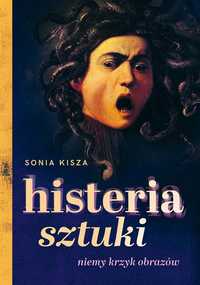 Histeria Sztuki, Sonia Kisza