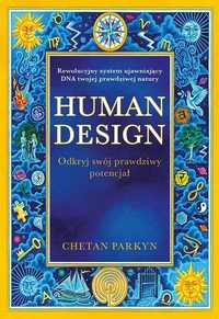 Human Design. Odkryj Swój Prawdziwy Potencjał