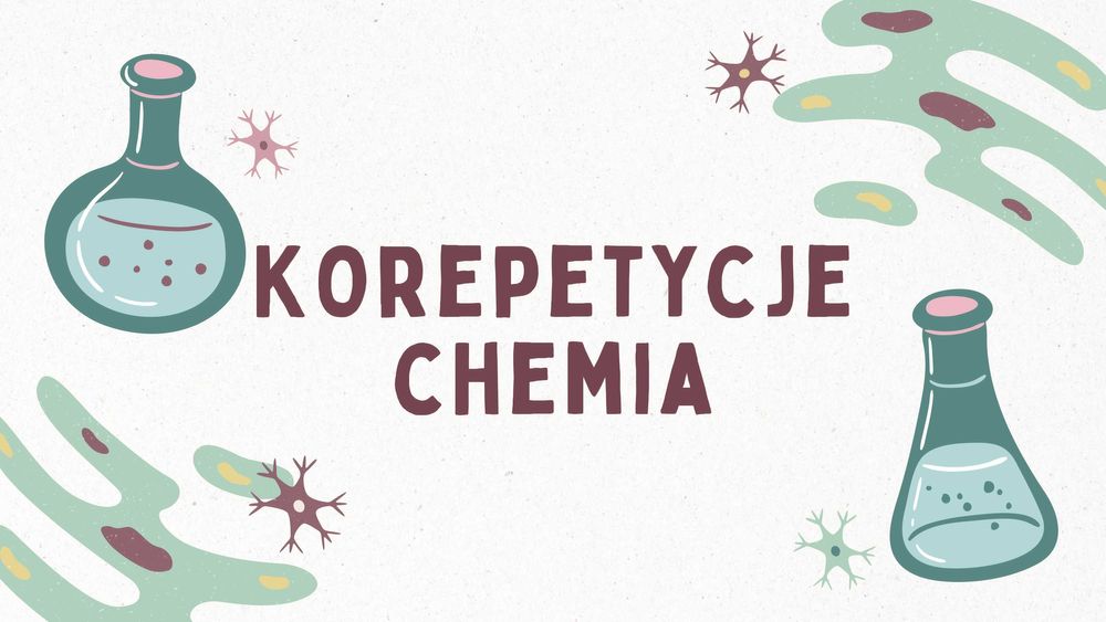 Korepetycje chemia l Matura, poprawa ocen l