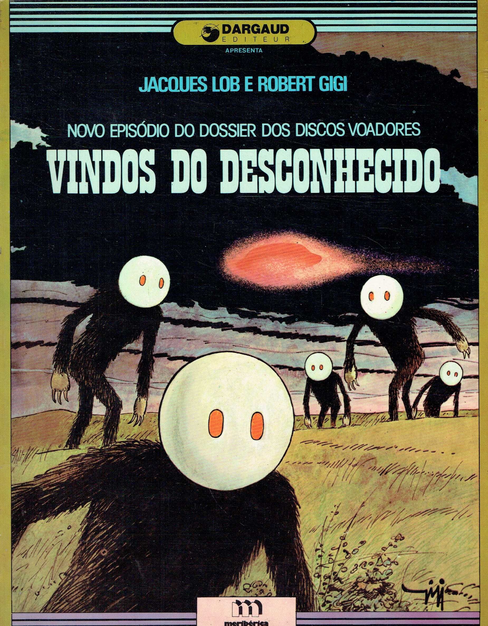 16025
O Dossier dos Discos Voadores
Jacques Lob e Robert Gigi