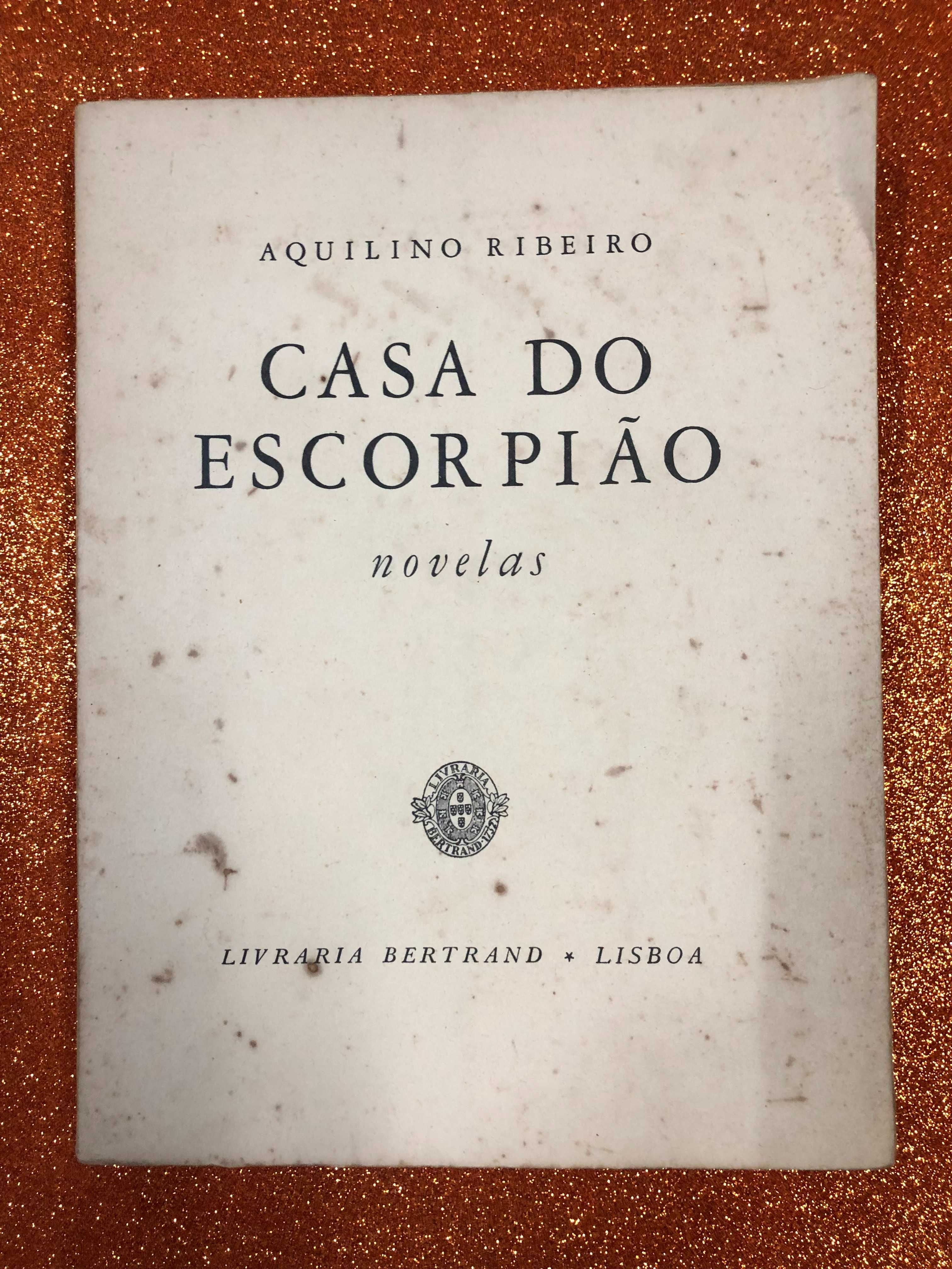 Casa do escorpião - Aquilino Ribeiro