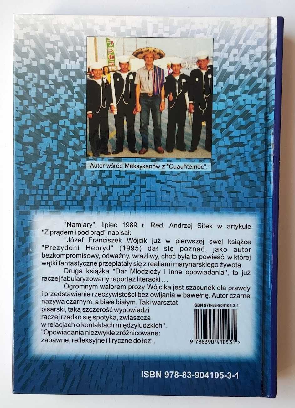 WYPRZEDAŻ Józef Franciszek Wójcik - Morze, Saksy i "Dar młodzieży"