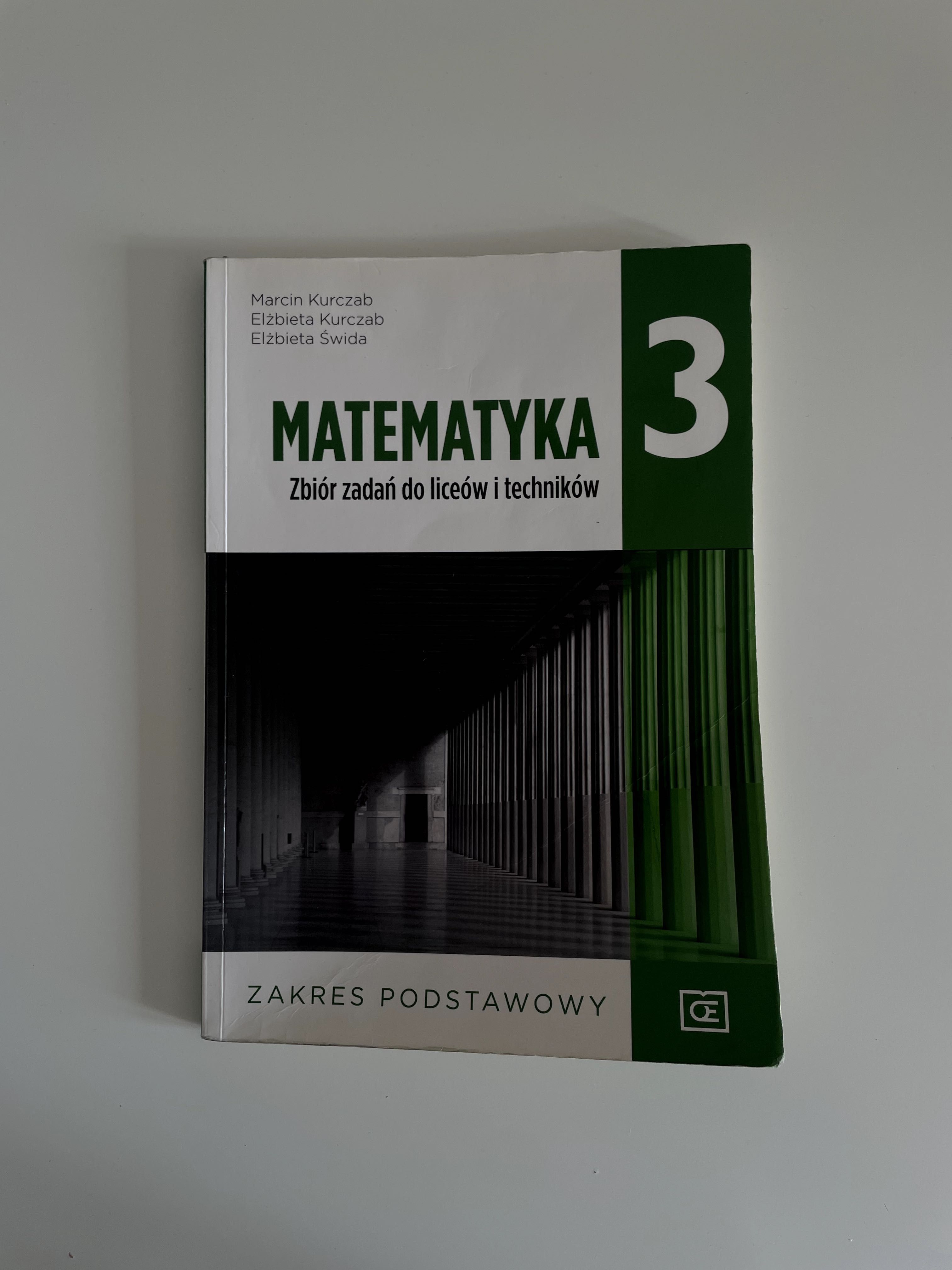 Matematyka 3. Zbiór zadań do liceów i techników. Zakres podstawowy.