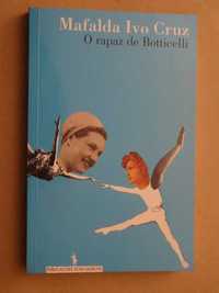 O Rapaz de Botticelli de Mafalda Ivo Cruz - 1ª Edição