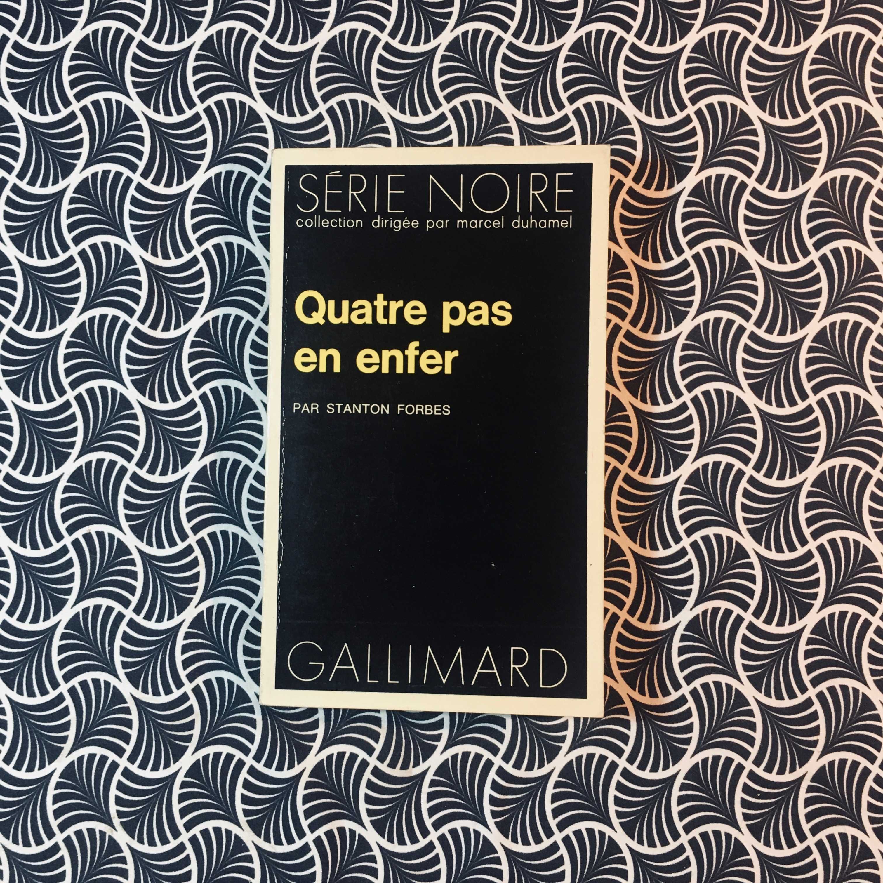 Quatre pas en Enfer - Stanton Forbes