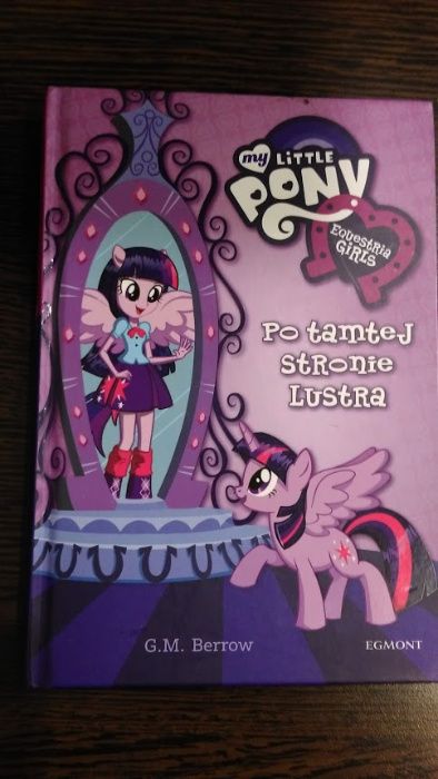 My Little Pony, Equestria Girls, Po drugiej stronie lustra G.M. Berrow