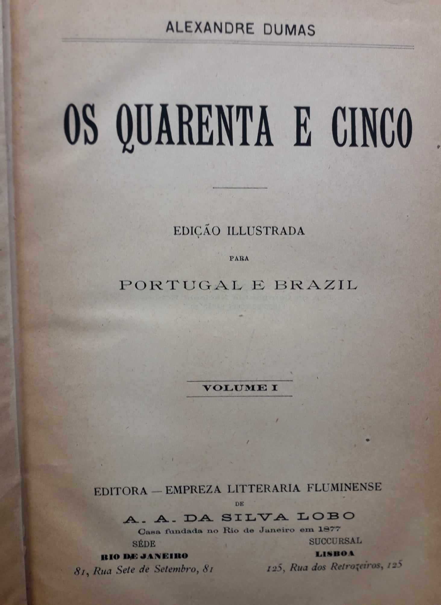 1ª Edição "Os Quarenta e cinco" - Alexandre Dumas