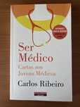 Livro “Ser Médico - Cartas aos jovens Médicos” Carlos Ribeiro