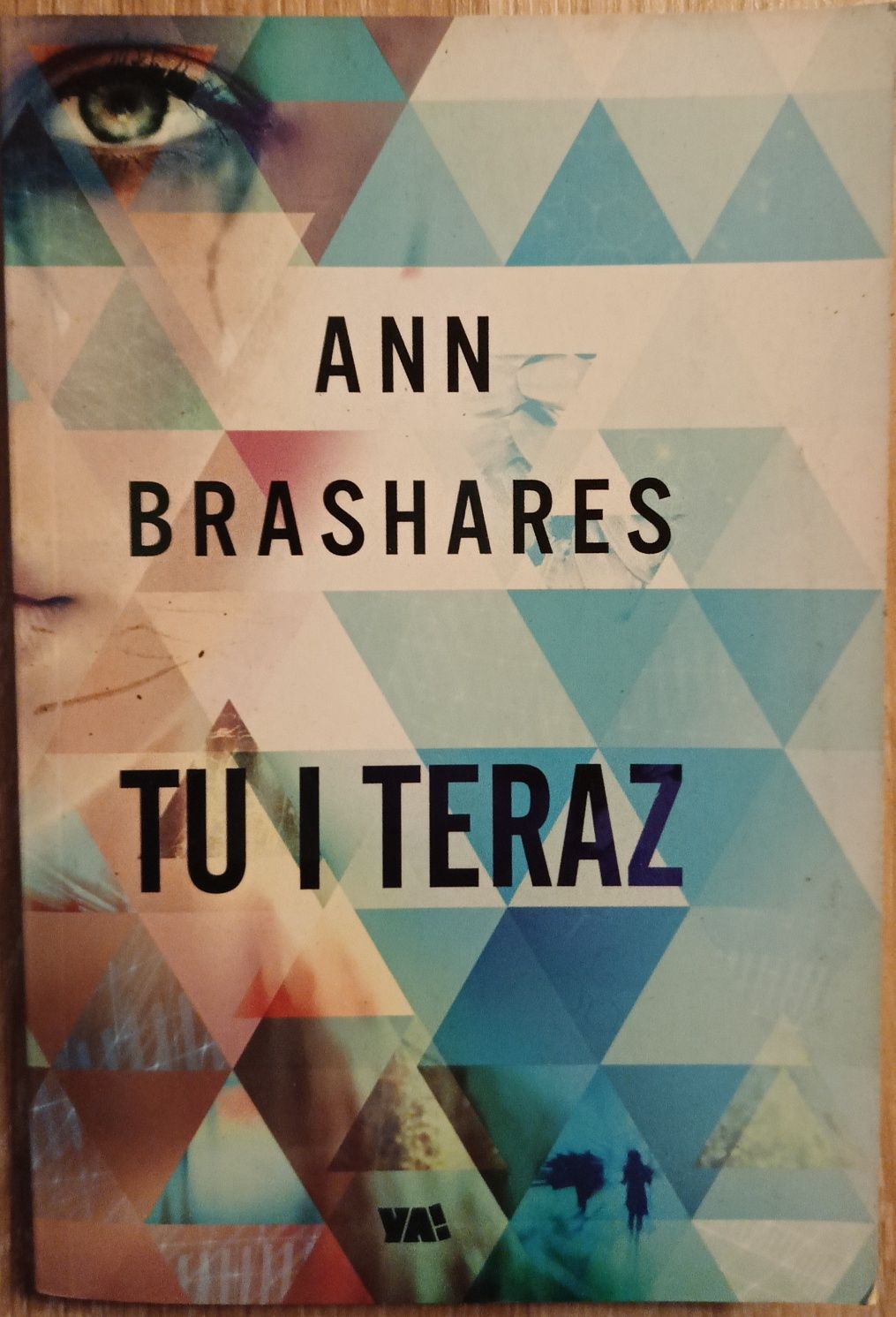 Tu I Teraz" Ann Brashares