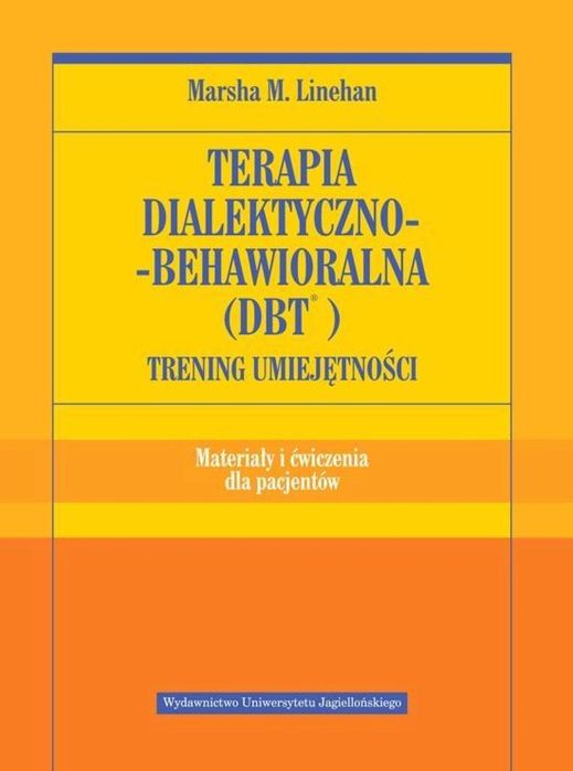 Terapia dialektyczno-behawioralna (DBT) ćwiczenia Wydawnictwo