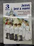 Jezus jest z nami. Podrecznik do religii dla klasy 3 szkoły podstawowe