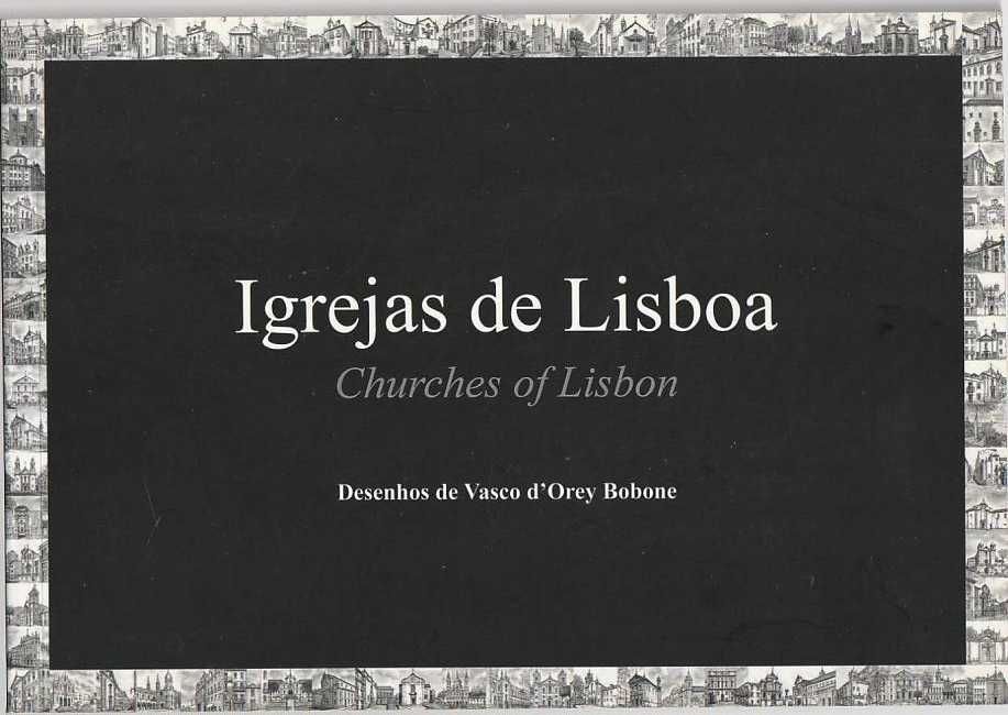 Igrejas de Lisboa – Desenhos-Vasco d'Orey Bobone