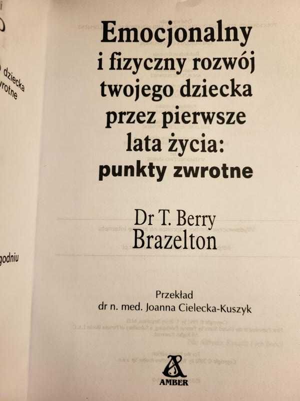 Emocjonalny i fizyczny rozwój twojego dziecka dr Brazelton, Wyd. AMBER