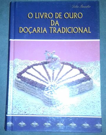 Livro de ouro da Doçaria Tradicional -Délia Brandão -portes incluídos