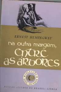 1816

Na Outra Margem, Entre Árvores
de Ernest Hemingway