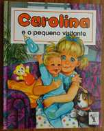 Carolina e O Pequeno Visitante