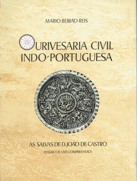 1928

Ourivesaria civil indo-portuguesa
Mario Beirão Reis.