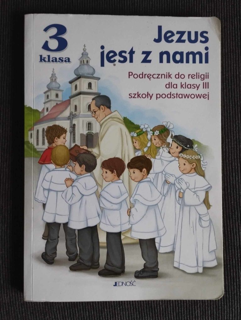 Jezus jest z nami klasa 3 
Klasa 3
Wydawnictwo Jedność