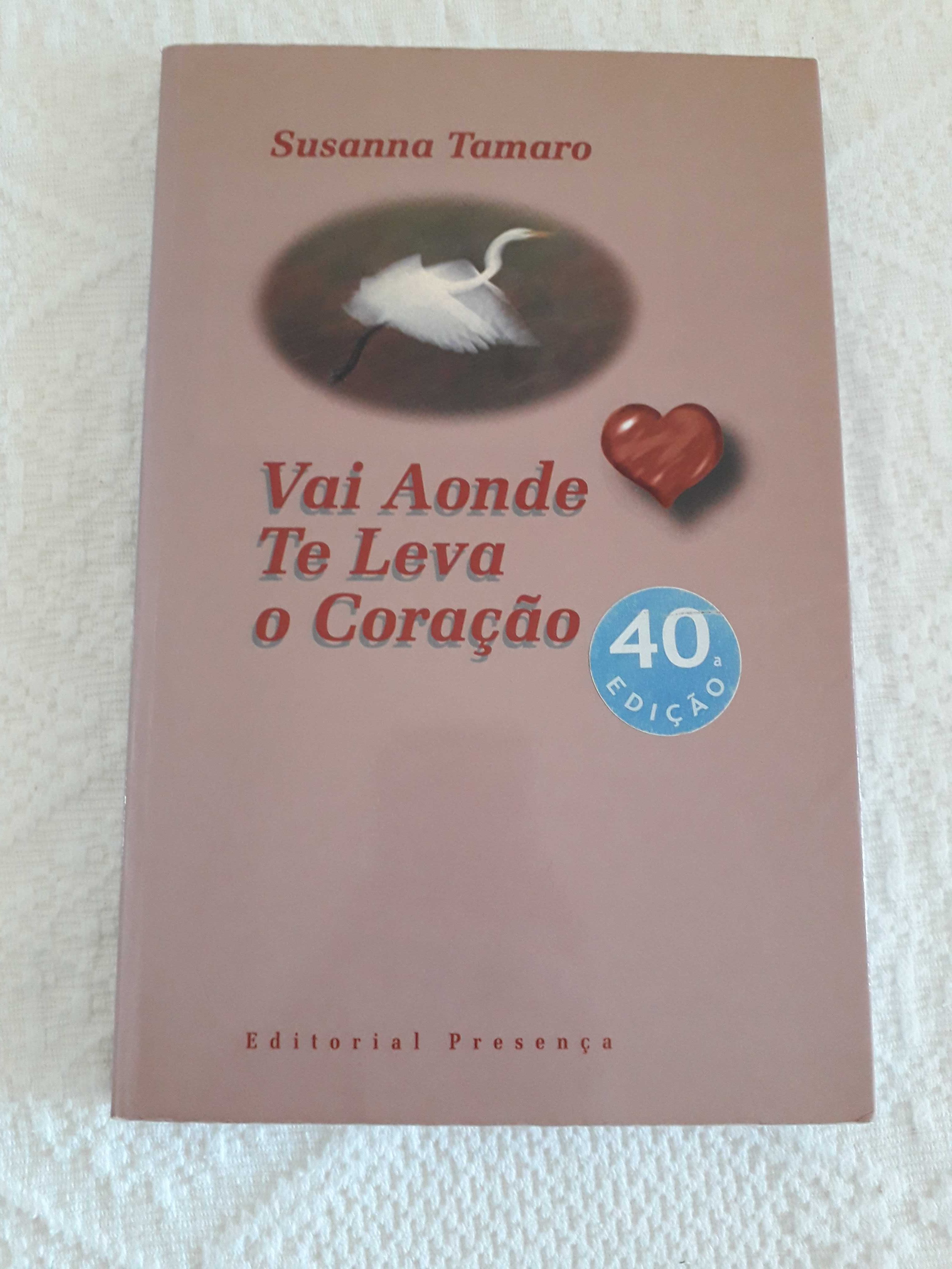 Vai aonde te leva o coração de Susana Tamara