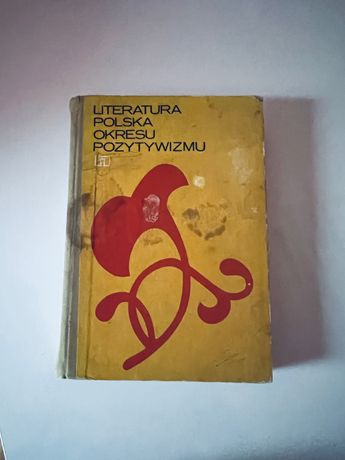 Literatura Polska Okresu Pozytywizmu Alina Nofer-Ładyka twarda okładka