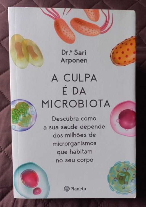 A Culpa é da Microbiota - Dra. Sari Arponen