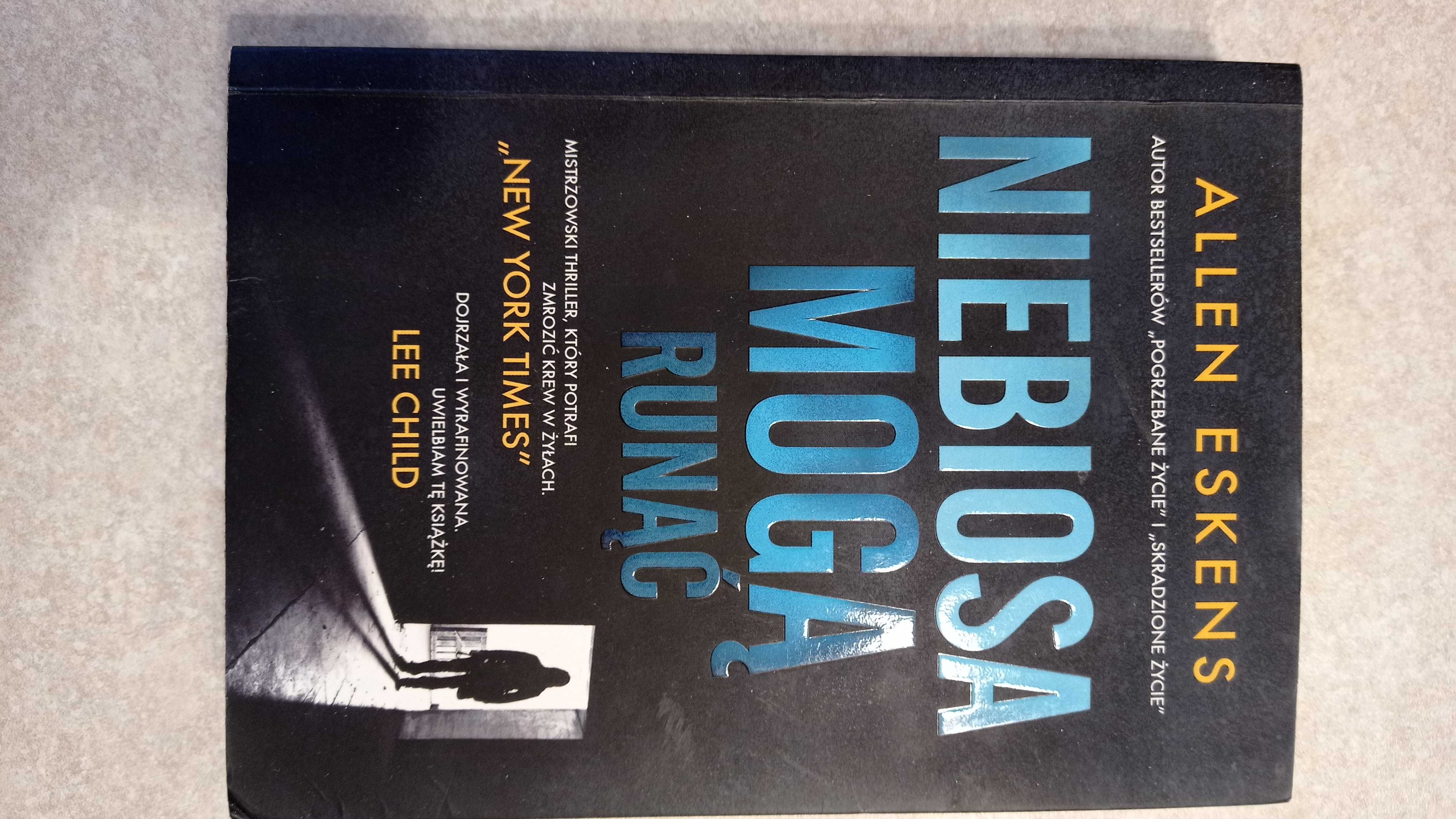 Niebiosa mogą runąć Allen Eskens Thriller Kryminał